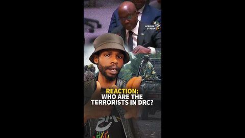 REACTION: WHO ARE THE TERRORISTS IN DRC?