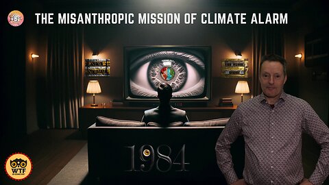 The Misanthropic Mission of Climate Alarm (Dr Niall McCrae)