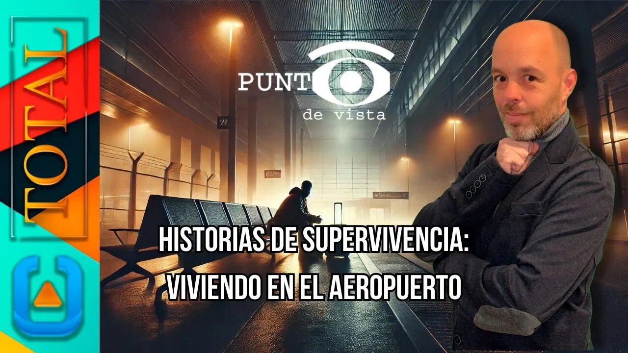 Historias de Supervivencia: Viviendo en el Aeropuerto en "Punto de Vista" | Canal Total TV