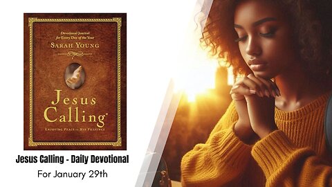 Jesus Calling - Daily Devotional - January 29th