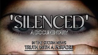 ITSN presents: 'SILENCED: A DOCUMENTARY' 1.11