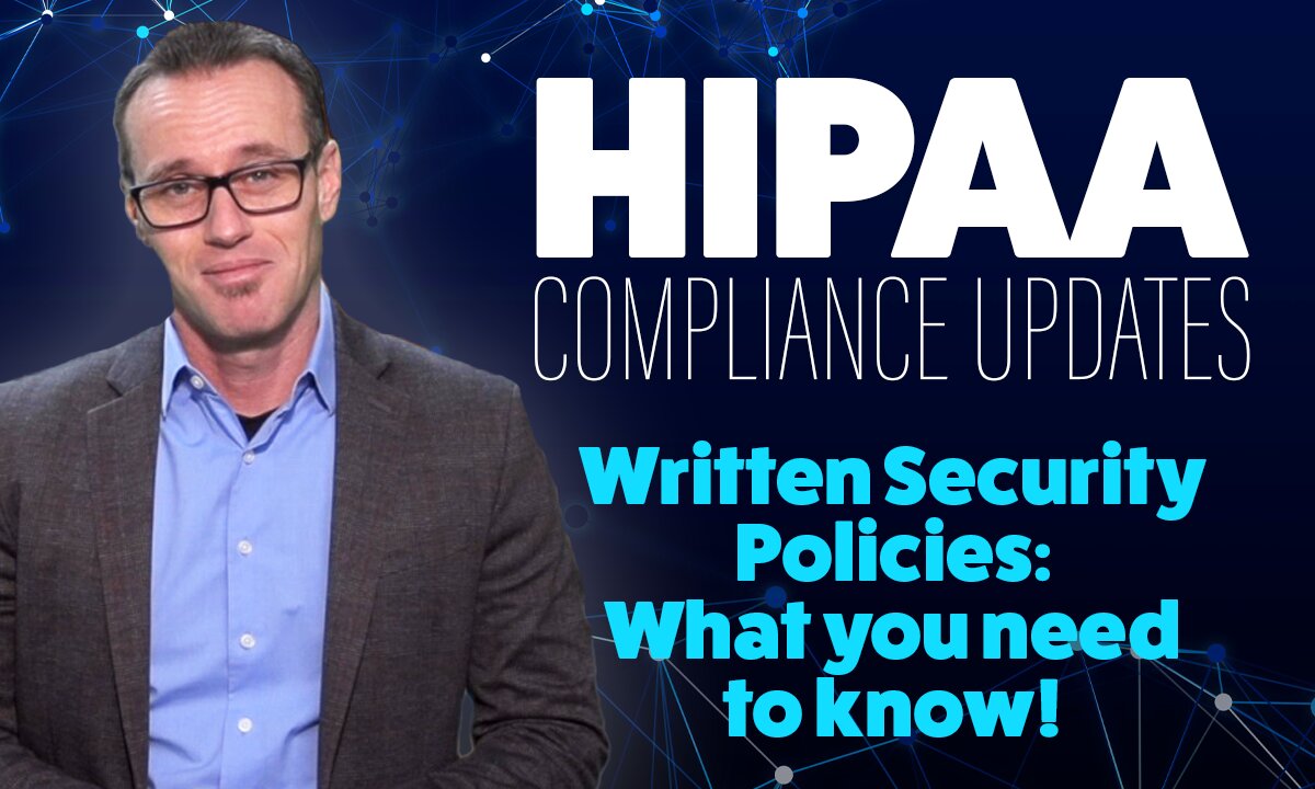 HIPAA Compliance - Written Security Policies