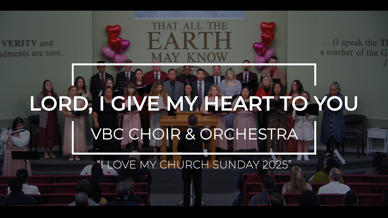"Lord, I Give My Heart to You" | VBC Choir & Orchestra