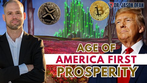 Dr. Jason Dean, BraveTV - Ep 1972 - America the Age of Prosperity - XRP and Bitcoin