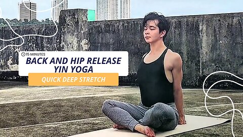 Something About 15-Min. Back and Hip Release Yin Yoga | Quick Deep Stretch for Everyone on the Go