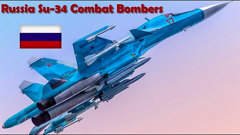 SU-34 The chronicle of the waltzing bomber - CombatApproved Report 2020