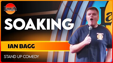 Soaking | Ian Bagg | The Laugh Factory | Stand Up Comedy