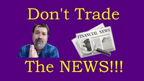 Don't Trade the News!!!