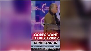 Steve Bannon: Corporate America Wants To Buy Trump