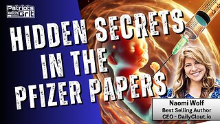 Hidden Secrets In The Pfizer Papers and What They Never Expected To Be Released To the Public | Dr. Naomi Wolf