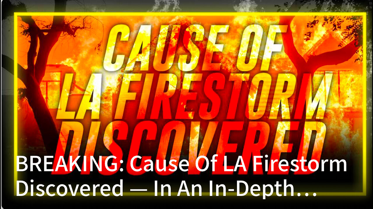 Cause Of LA Firestorm Discovered — In An In-Depth Breakdown