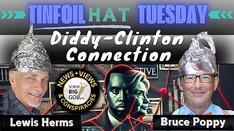 TINFOIL HAT TUESDAY: The Diddy-Clinton Connection