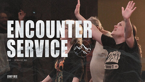 Encounter Service | July 20th 2025