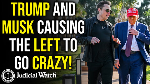 Trump and Musk Causing the Left to Go CRAZY!