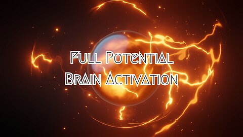 Full Potential Brain Activation - 40 hz Binaural Beats