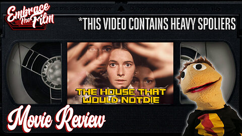 Spending Some Time In "THE HOUSE THAT WOULD NOT DIE" - Movie Review