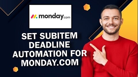 How To Set Subitem Deadline Automation For Monday.com?