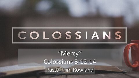 “Mercy” by Pastor Bill Rowland