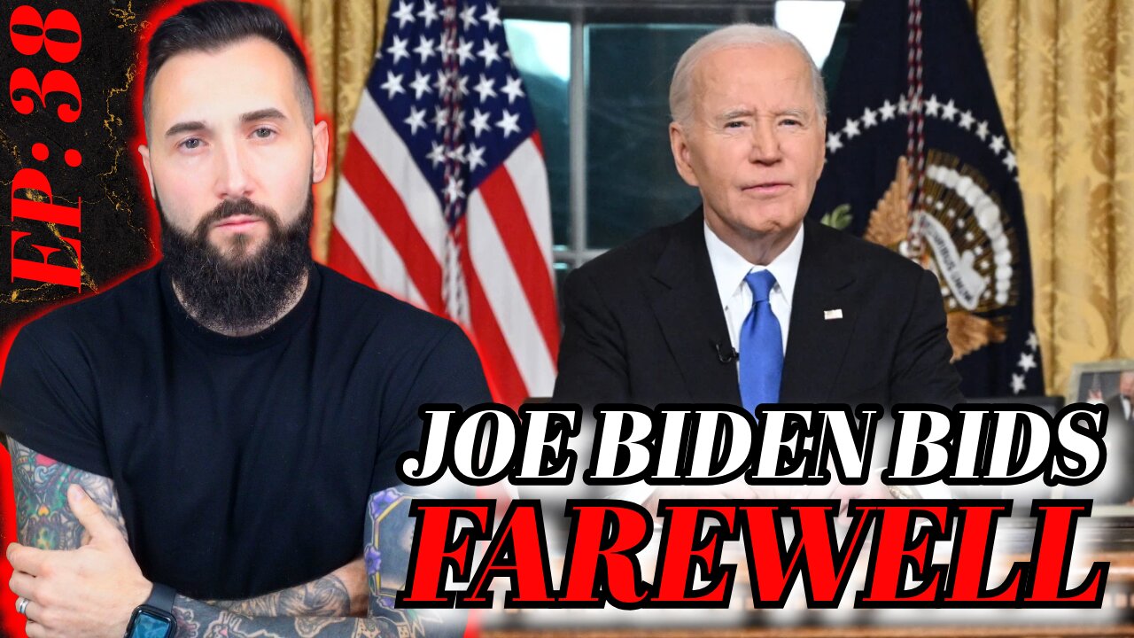 Ep: 38 - The Aaron Prager Show | Afuera! Joe Biden Gives His Farewell Address