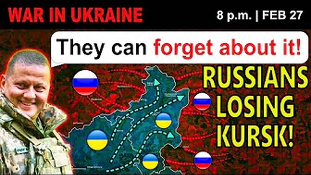 27 Feb: Putin WANTS TO NEGOTIATE! Ukrainians ARE HOLDING KURSK! | War in Ukraine Explained