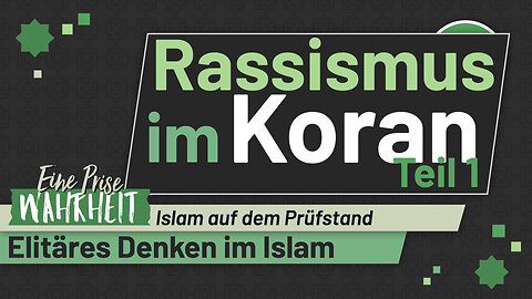 Rassismus im Koran, Teil 1 | Islam