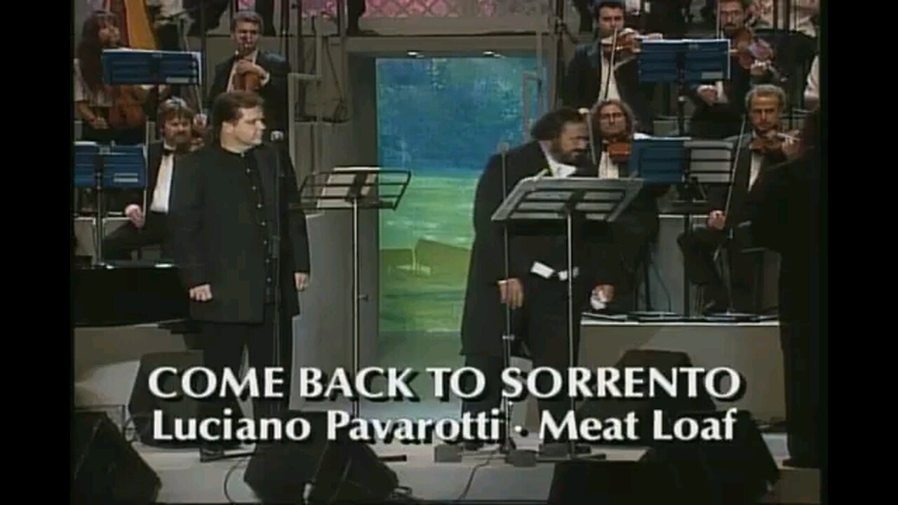 Luciano Pavarotti & Meat Loaf - Come Back to Sorrento (Torna a Sorrento) Live HQ