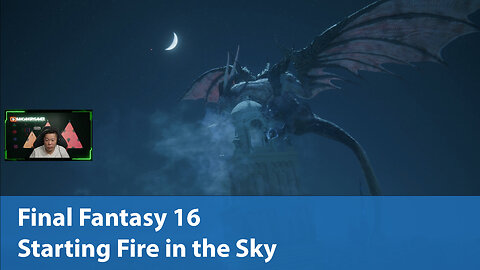 Starting Fire in the Sky | Final Fantasy 16 Episode 14 | Let's Play on PS5 Pro