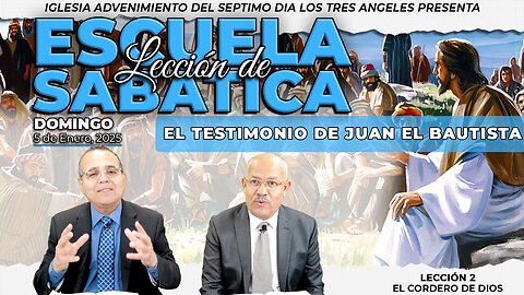 Domingo 5 de Enero Lección de Escuela Sabática - Pr. Orlando Enamorado