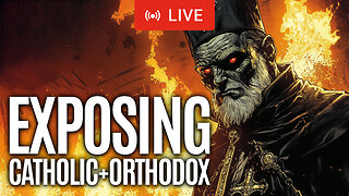 🔴 Exposing False Teachings of the Roman Catholic & Orthodox Church | #catholic #orthodox #church