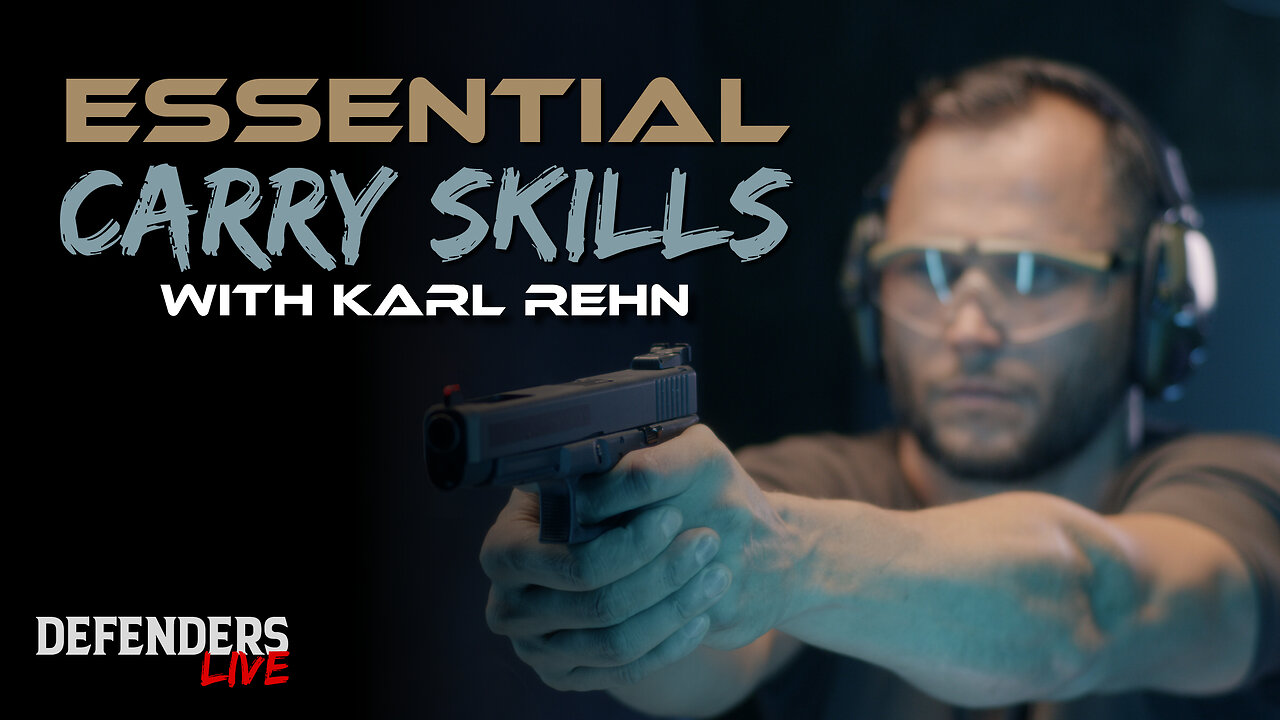 Concealed Carry Skills to Master Before You Carry | Karl Rehn, Founder of KR Training | Ep. 137