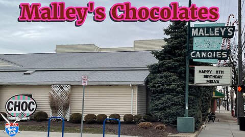 Malley’s Chocolates- Lakewood, OH