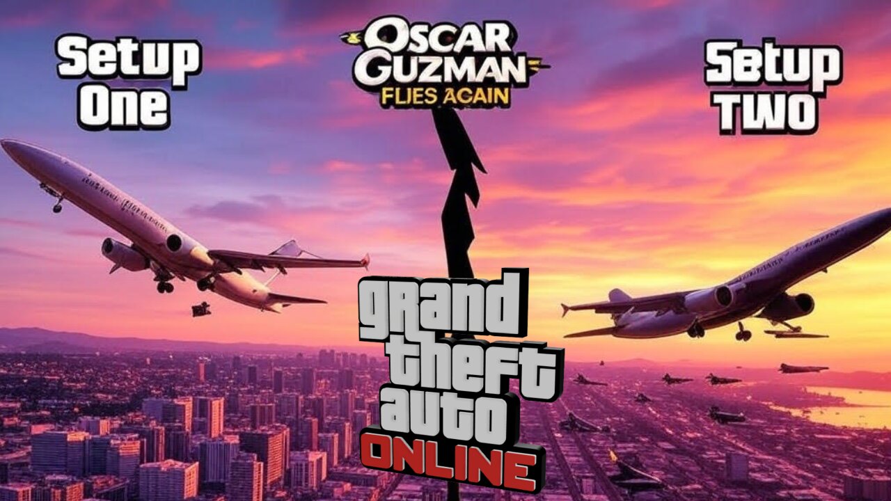Stealing Planes & Dropping B0MBS Oscar Guzman Setups 1&2 (GTA Online)