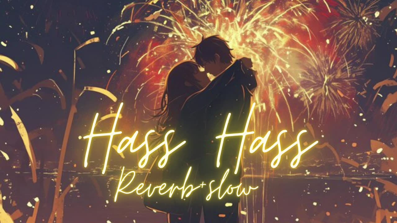 Hass Hass(Diljit Dosanjh)|(Reverb+slow)lofi song