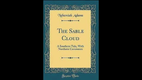 The Sable Cloud by Nehemiah Adams (Full Audiobook)