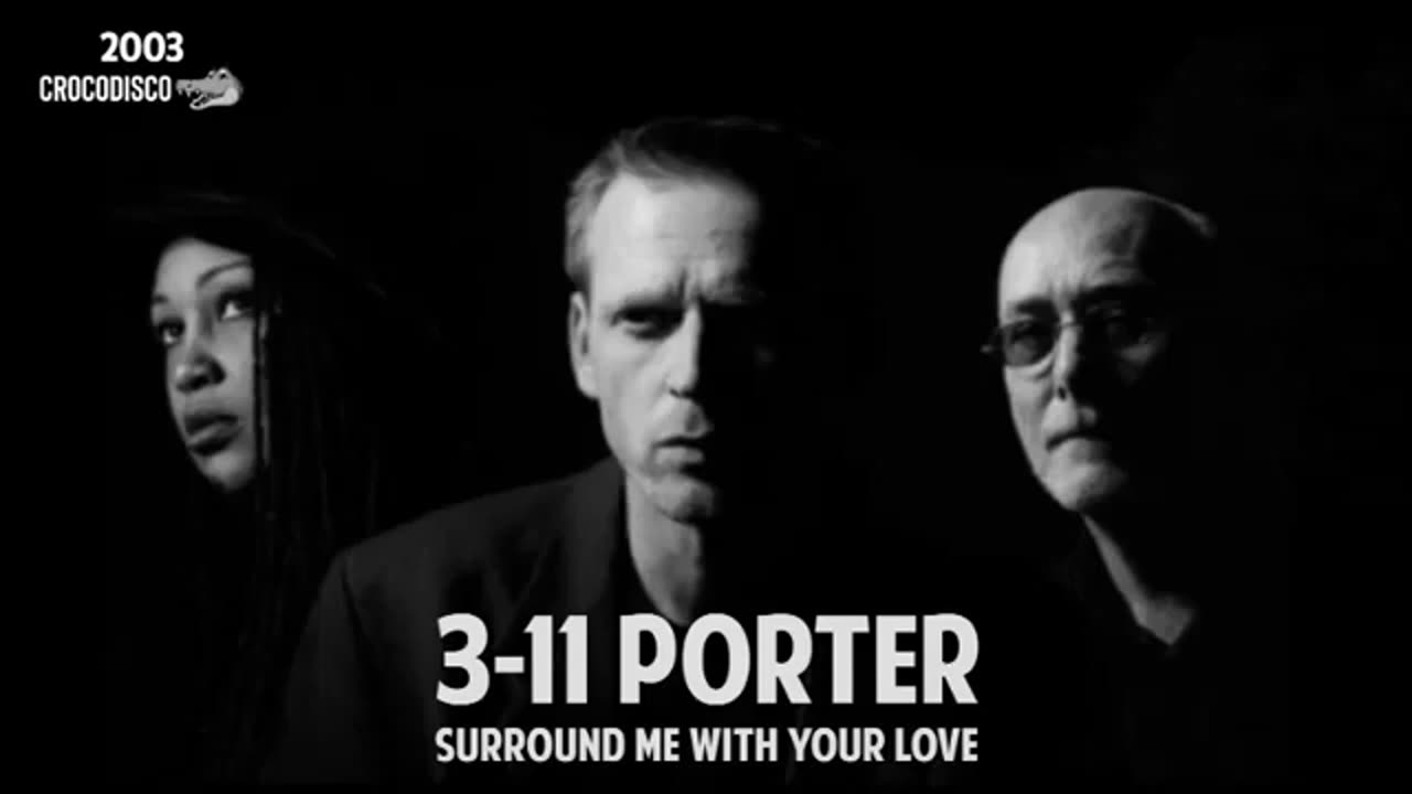 3-11 Porter - Surround Me With Your Love (2003)