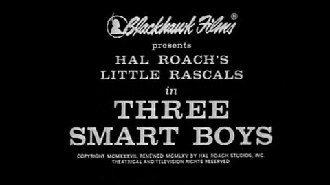 The Little Rascals - "Three Smart Boys"