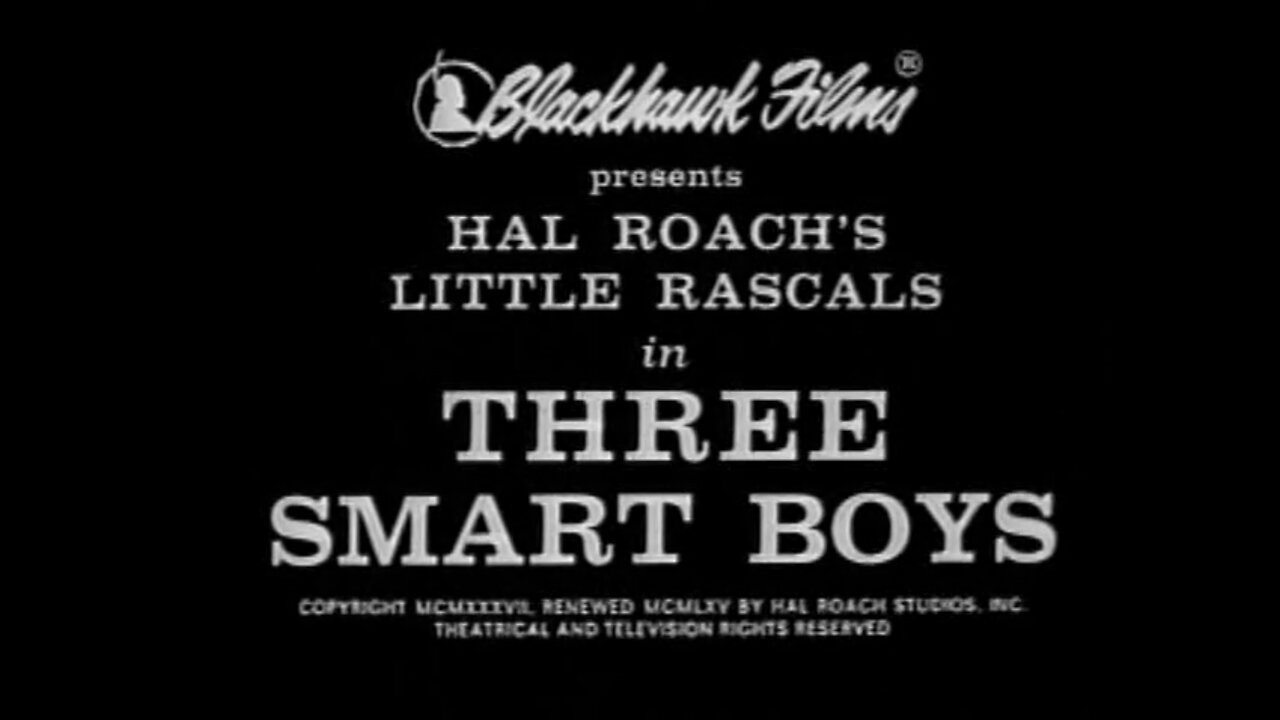 The Little Rascals - "Three Smart Boys"