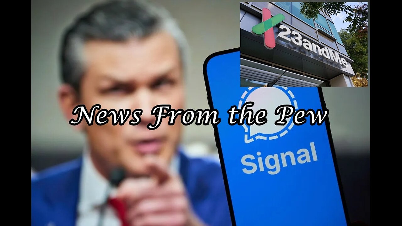 News From the Pew: Episode 150: Signal Gate, 23 & Me 4 Sale (w/ your DATA), Ark of the Covenant