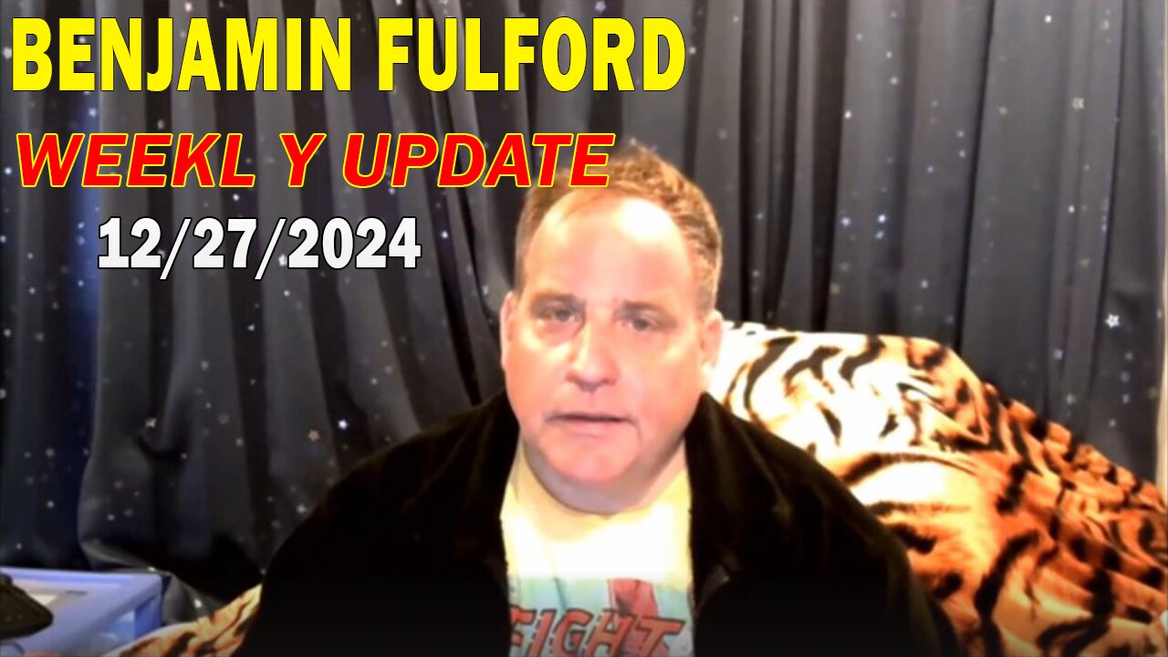 Benjamin Fulford Update Today December 27, 2024 - Benjamin Fulford