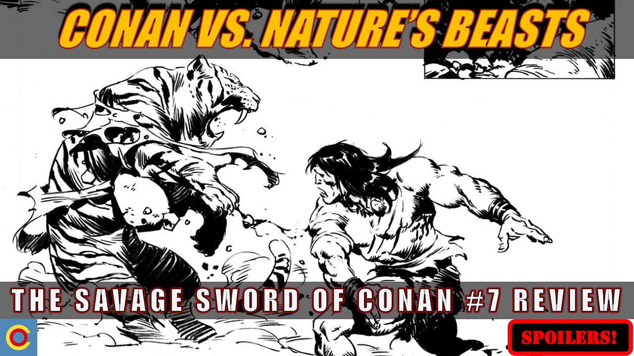 It's Man vs. Nature In The Savage Sword Of Conan #7