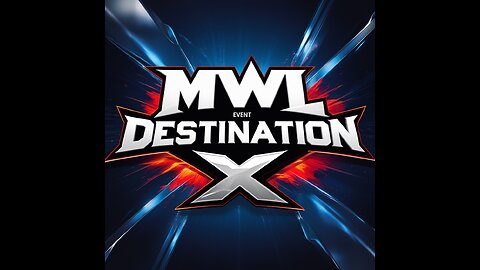 MWL Destination X #102