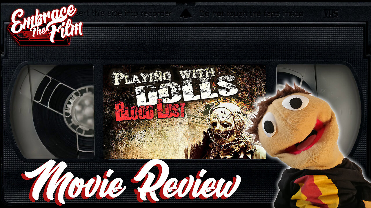 How Does This Sequel Even Exist!: “Playing With Dolls: Bloodlust” - Movie Review