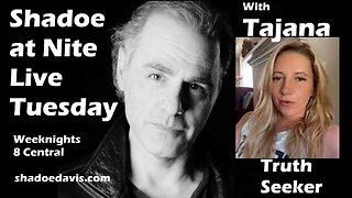 Feb. 25th/2025- Tajana Truthseeker joins the show!!