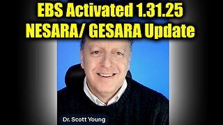 Dr. Scott Young ''EBS Activated - NESARA- GESARA'' Update 1.31.25