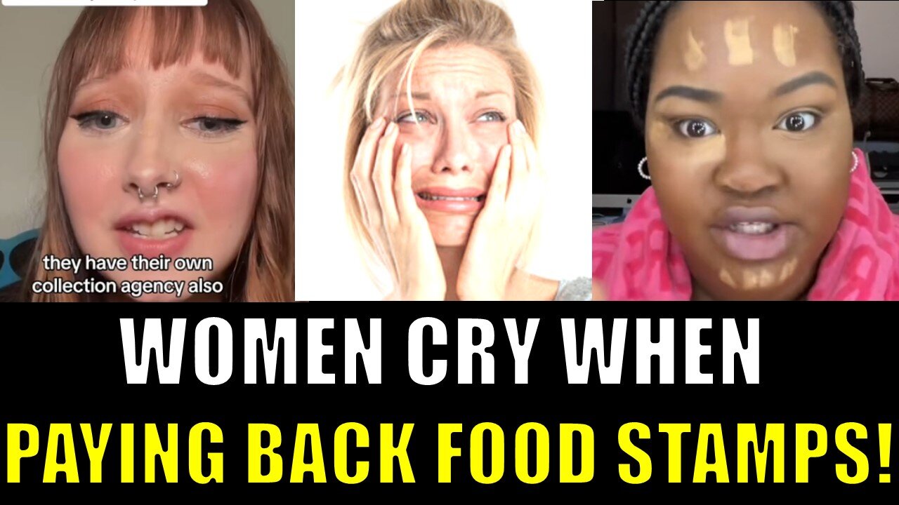 Women CRY when they have to pay back foodstamps!