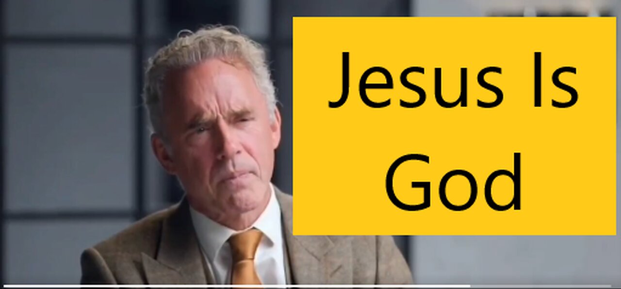 Jordan Peterson affirms Jesus Is God @JordanBPeterson