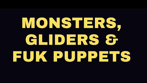 Monsters, Gliders & Fu*k Puppets (Gay)