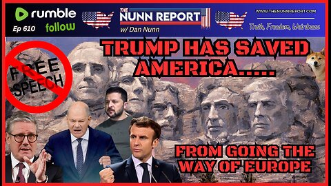 [Ep 610] Trump has Save US From the Fate of Europe | Team USA!! | DOGE’s Reign of Terror!