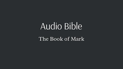 Audio Bible - The Book of Mark