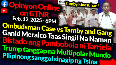 Romualdez Kinasuhan | Bistado Si Tarriela "WPS" 5 Claimants | Meralco Hike | GTNR Ka Mentong Ka Ado